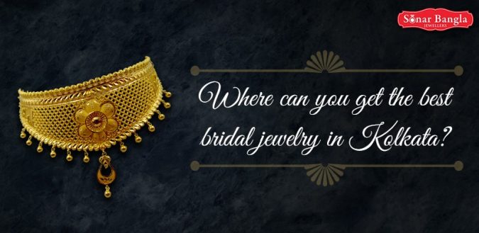 Where can you get the best bridal jewelry in Kolkata?