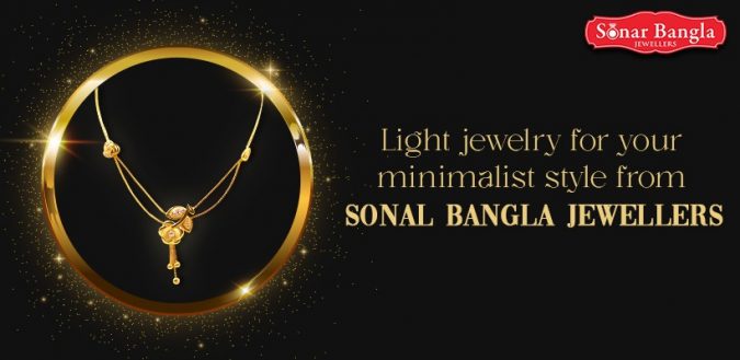 Light jewelry for your minimalist style from Sonar Bangla Jewellers