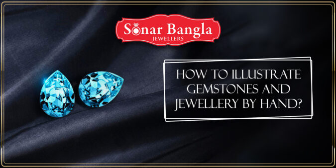 How to illustrate gemstones and jewellery by hand?