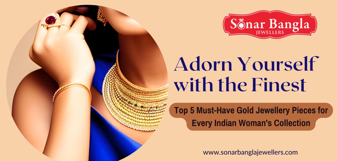 Top 5 Must-Have Gold Jewellery