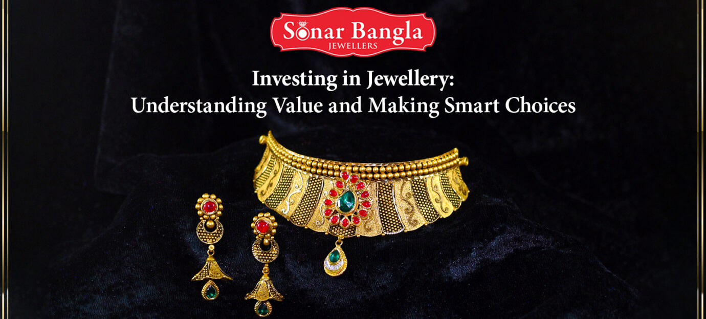 Investment in Jewellery: Understanding Value and Making Smart Choices