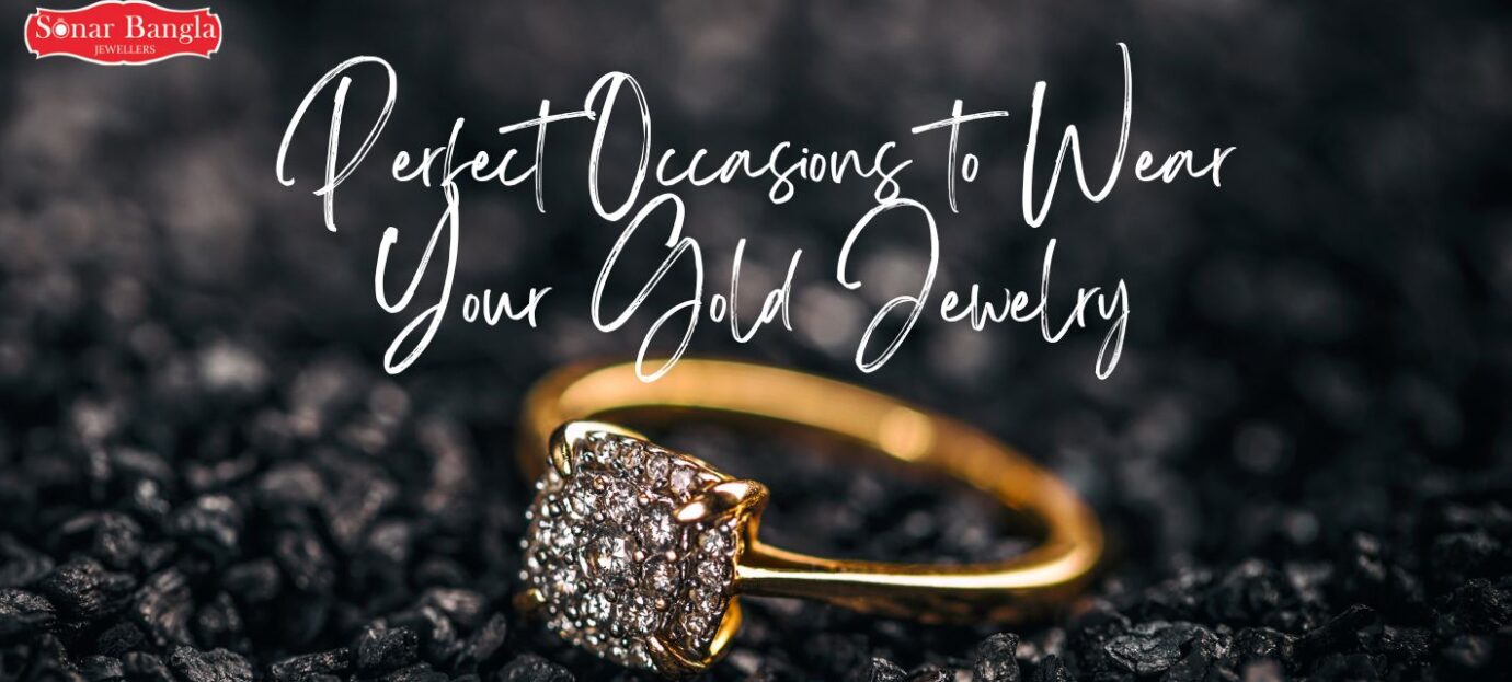 Perfect Occasions to Wear Your Gold Jewelry