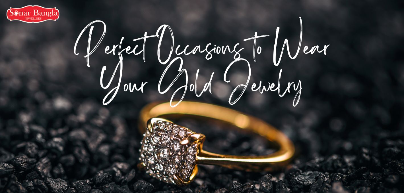 Perfect Occasions to Wear Your Gold Jewelry