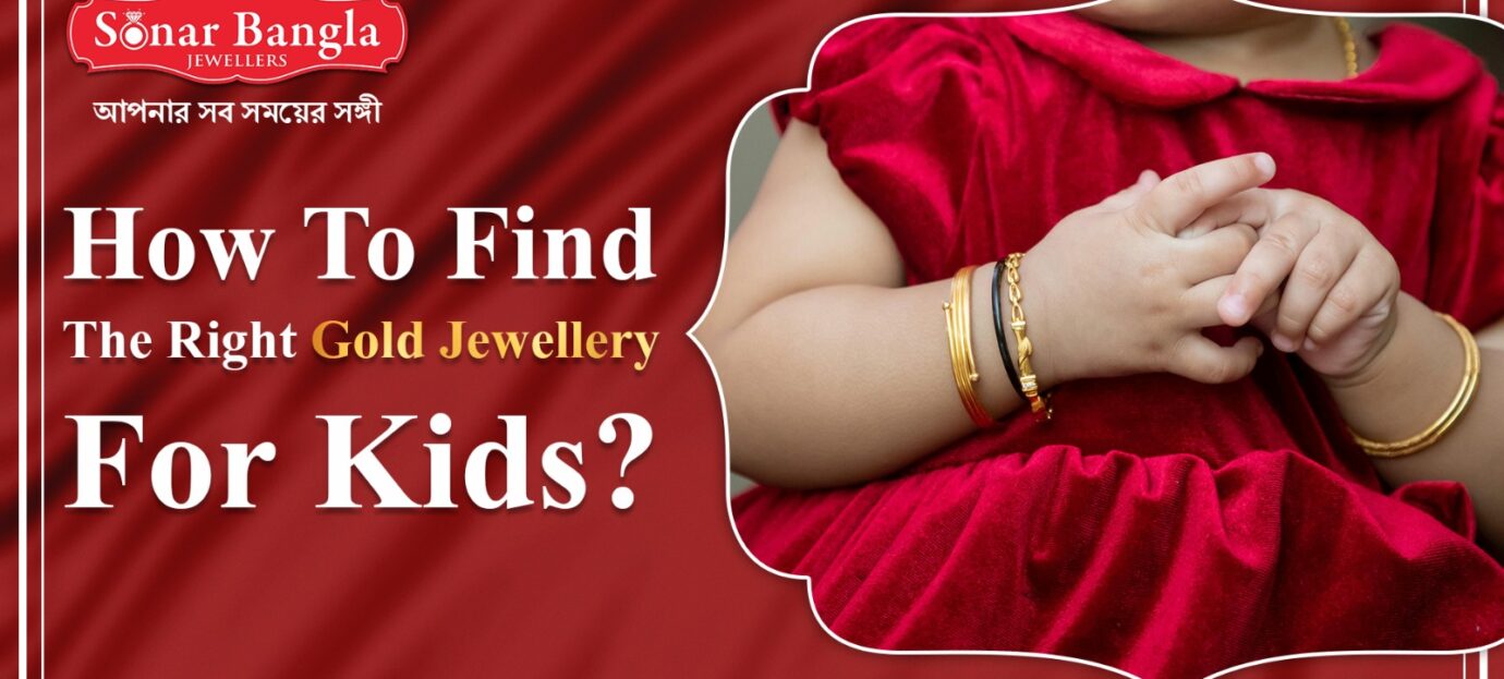 How To Find The Right Gold Jewellery For Kids?