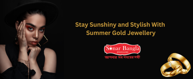 Stay Sunshiny and Stylish With Summer Gold Jewellery